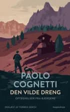 Den vilde dreng af Paolo Cognetti