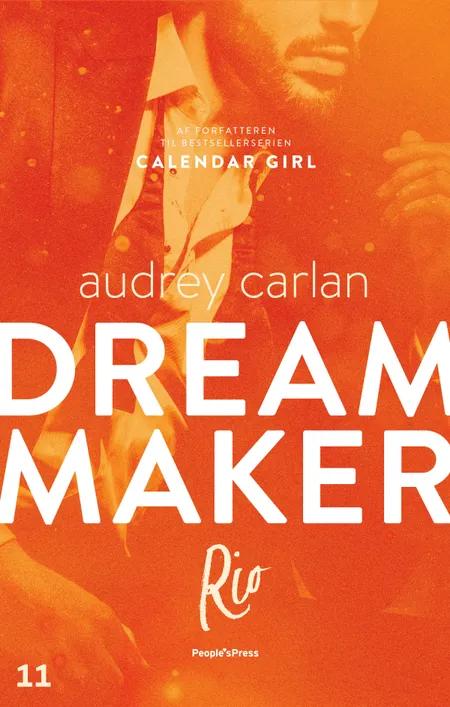 Dream Maker: Rio af Audrey Carlan