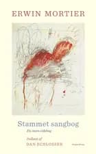 Stammet sangbog af Erwin Mortier