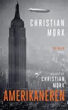Amerikaneren af Christian Mørk