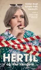 Hertil og ikke længere af Kirsten Birgit Schiøtz Kretz Hørsholm