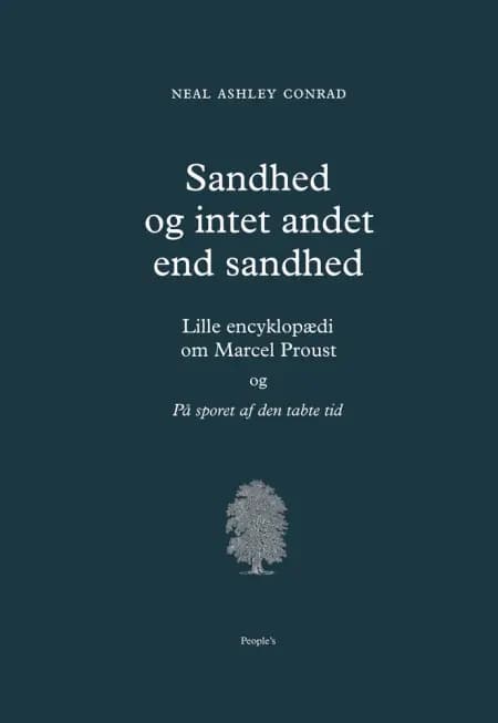 Sandhed og intet andet end sandhed af Neal Ashley Conrad