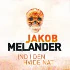 Ind i den hvide nat af Jakob Melander
