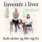 Invester i livet af Pernille Wahlgren og Jane Bækgaard