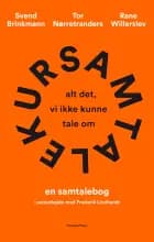 Samtalekur af Tor Nørretranders, Svend Brinkmann og Rane Willerslev
