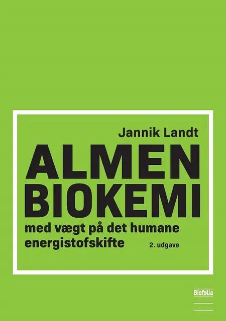 Almen Biokemi 2. udgave af Jannik Landt