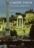 Carpe Diem af Margit Kiil Jørgensen, Dorte Thomsen og Jette Kjems Pedersen