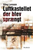 Luftkastellet der blev sprængt af Stieg Larsson