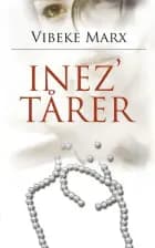 Inez' tårer af Vibeke Marx
