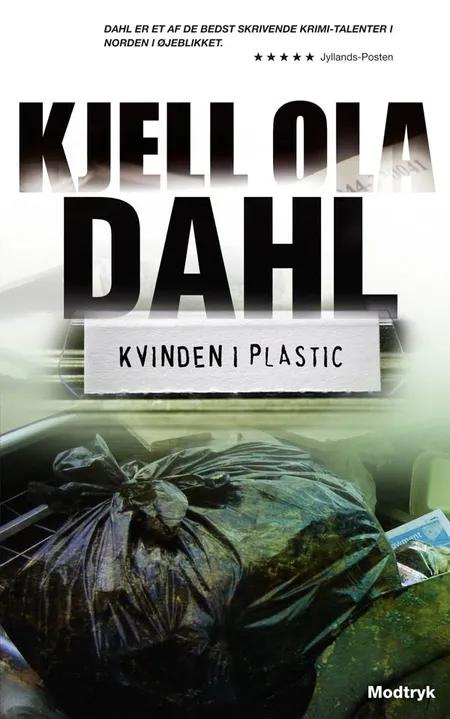 Kvinden i plastic af Kjell Ola Dahl