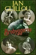 Brobyggerne af Jan Guillou