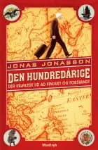 Den hundredårige der kravlede ud ad vinduet og forsvandt af Jonas Jonasson