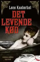 Det levende kød af Lene Kaaberbøl