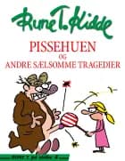 Pissehuen af Rune T. Kidde