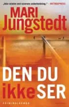 Den du ikke ser af Mari Jungstedt