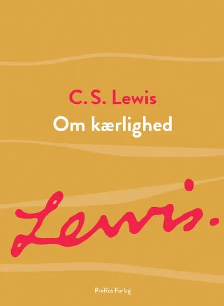 Om kærlighed af C.S. Lewis