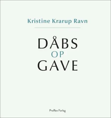 Dåbsopgave / Dåbsgave af Kristine Krarup Ravn