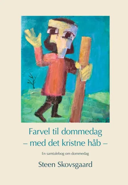 Farvel til dommedag af Steen Skovsgaard