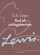 Gud på anklagebænken af C.S. Lewis