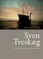 Sven Tveskæg af Poul Skaaning