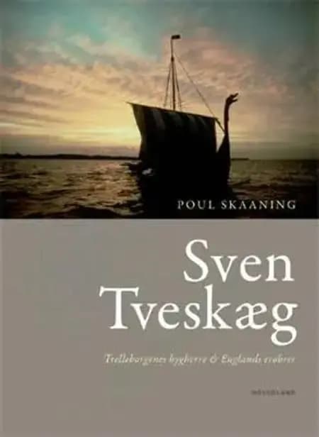 Sven Tveskæg af Poul Skaaning