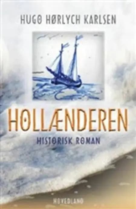 Hollænderen af Hugo Hørlych Karlsen