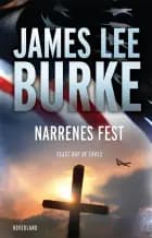 Narrenes fest af James Lee Burke