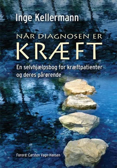 Når diagnosen er kræft af Inge Kellermann