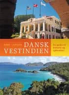 Dansk Vestindien af Ebbe Larsen