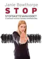 Stop stofskiftevanviddet af Janie Bowthorpe