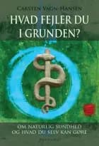 Hvad fejler du i grunden? af Carsten Vagn-Hansen