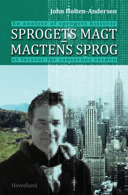 Sprogets magt - magtens sprog af John Holten Andersen