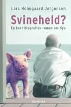 Svineheld? af Lars Holmgaard Jørgensen