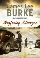 Vejfarende fremmed af James Lee Burke