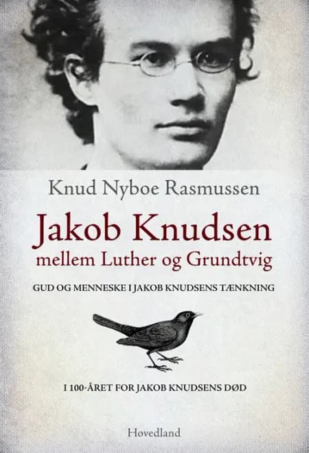 Jakob Knudsen mellem Luther og Grundtvig af Knud Nyboe Rasmussen