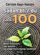 Sådan bli´r du (måske) 100 af Carsten Vagn-Hansen