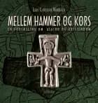 Mellem hammer og kors af Lars Christian Nørbach