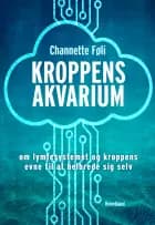 Kroppens akvarium af Channette Føli