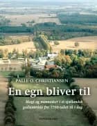 En egn bliver til af Palle O. Christiansen