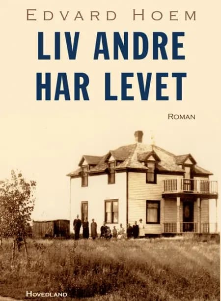 Liv andre har levet af Edvard Hoem