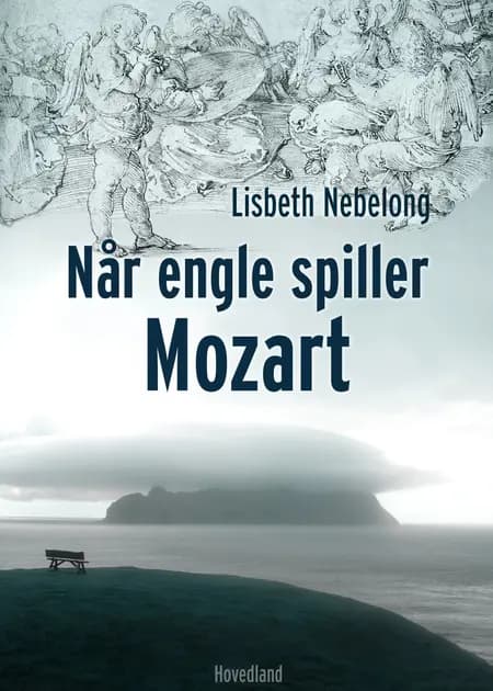 Når engle spiller Mozart af Lisbeth Nebelong