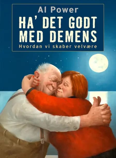 Ha' det godt med demens af Al Power