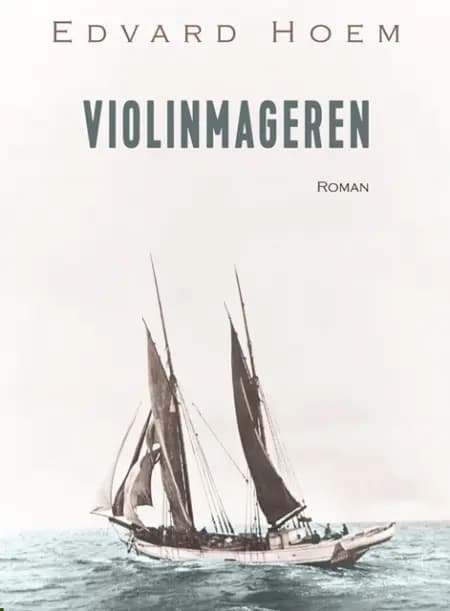 Violinmageren af Edvard Hoem