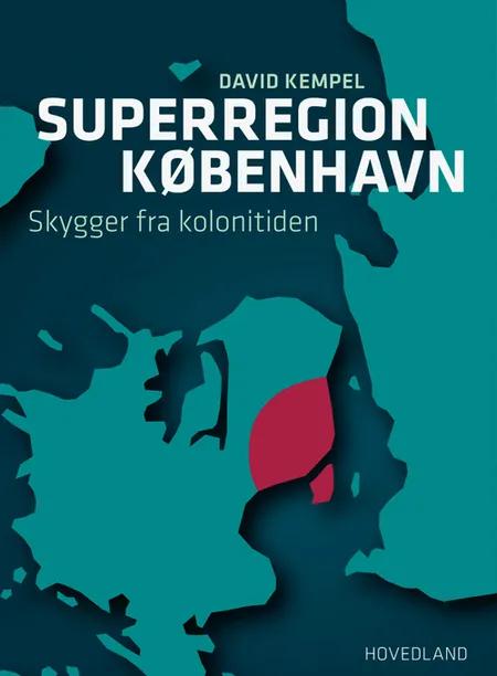 Superregion København af David Kempel