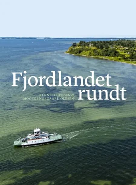 Fjordlandet rundt af Mogens Nørgaard Olesen