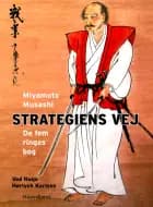 Strategiens vej af Miyamoto Musashi