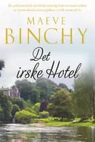 Det irske hotel af Maeve Binchy