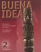 Buena Idea 2 - Libro de textos af Ulla Håkanson, F.A. Montalbán og Hans L. Beeck