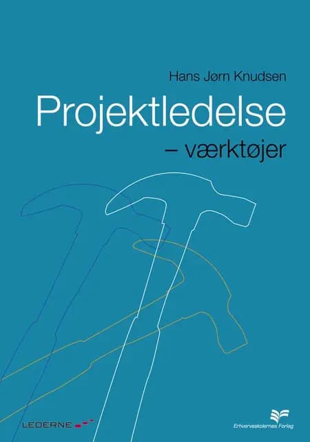 Projektledelse - værktøjer af Hans Jørn Knudsen