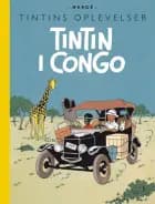 Tintins oplevelser: Tintin i Congo af Hergé